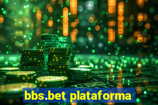 bbs.bet plataforma